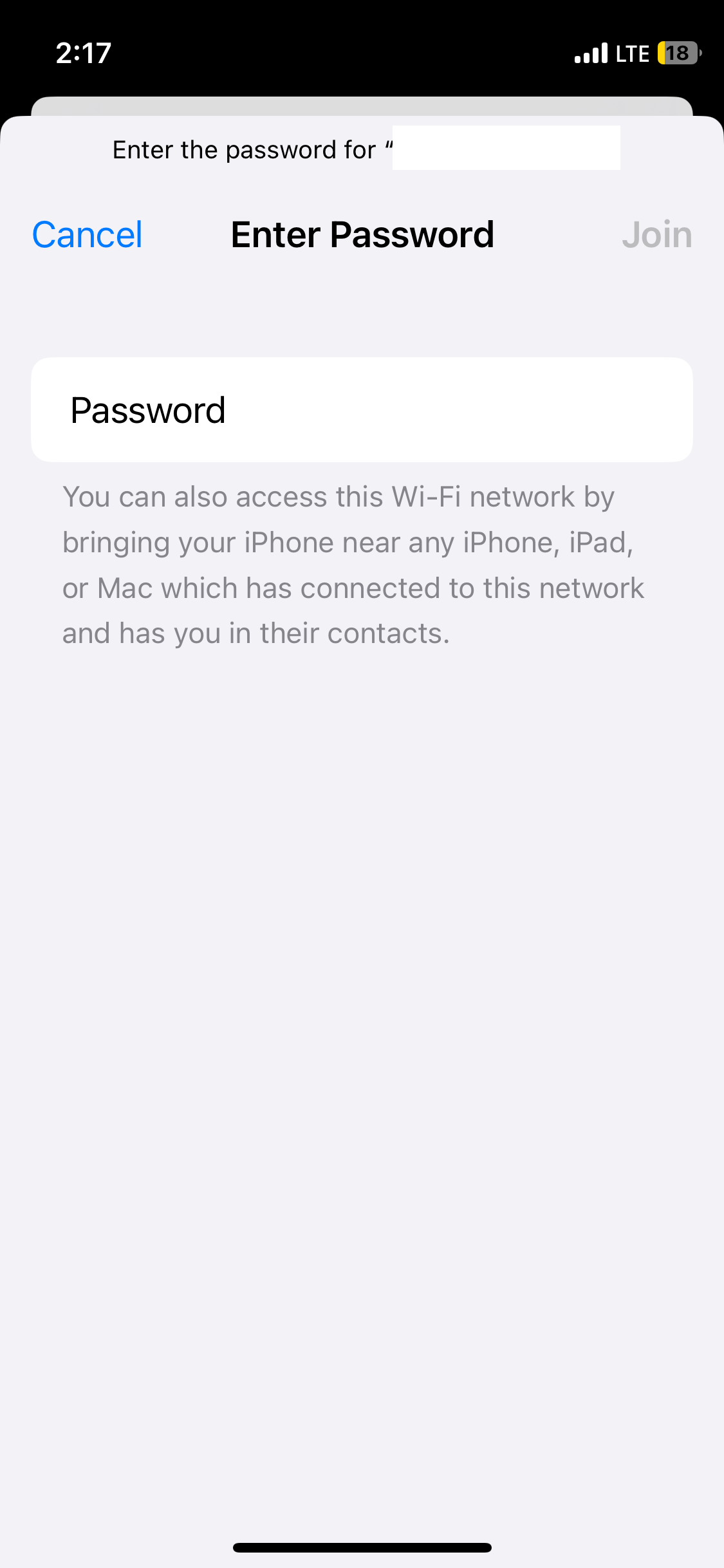 You can also access this Wi-Fi network by bringing your iPhone near any iPhone iPad or Mac which has connected to this network and has you in their contacts